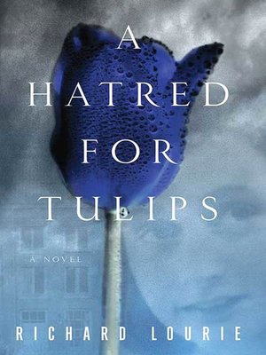 cover image of A Hatred for Tulips